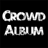 Crowd Album